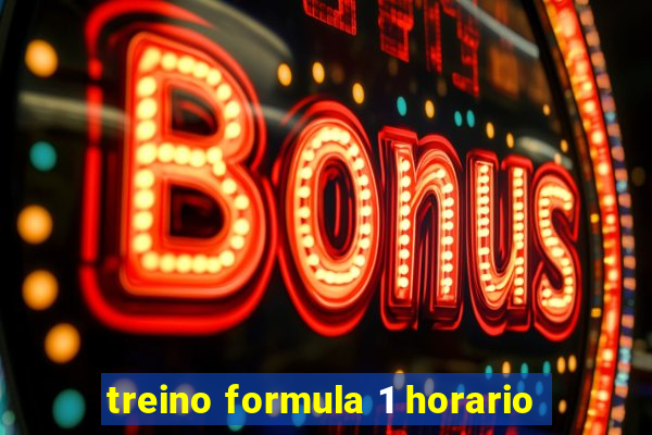 treino formula 1 horario